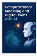 Cover: Computational Modeling and Digital Twins with AI - Dr. ant