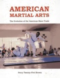 Cover: AMERICAN MARTIAL ARTS - PERCY TWENTY-FIVE BROWN & RUBY BROWN