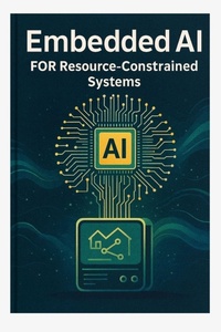Enlarge image Cover: Embedded AI for Resource-Constrained Systems - Dr. ant