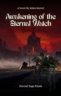 Cover: Awakening of the Eternal Watch (The Awakened Realm, 4) - Alden Kestrel