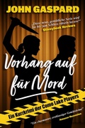 Cover: Vorhang auf f&uuml;r Mord (Ein Krimi mit den Como-See-Spielern, #0) - John Gaspard