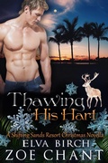 Cover: Thawing His Hart (Shifting Sands Resort, #13) - Ellen Million