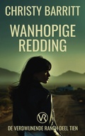 Cover: Wanhopige Redding (Verdwijnende Ranch, #10) - Christy Barritt
