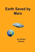 Cover: Earth Saved by Mars - a History (Control of Oz) - Kristen Holmes