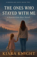 Cover: The Ones Who Stayed With Me - Kiara Knight