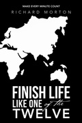 Cover: Finish Life Like One of the Twelve - WestBow Press