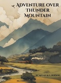 Cover: Adventure Over Thunder Mountain - Ford Mountain Publishing, LLC