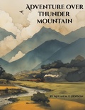 Cover: Adventure Over Thunder Mountain - Ford Mountain Publishing, LLC