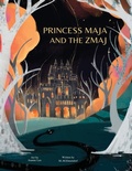 Cover: Princess Maja and the Zmaj - Ford Mountain Publishing, LLC