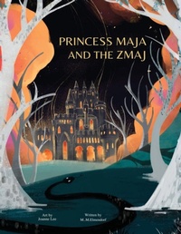 Enlarge image Cover: Princess Maja and the Zmaj - Ford Mountain Publishing, LLC