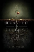 Cover: Rooted in Silence - Harbor & Stone Press