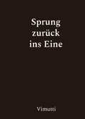 Cover: Sprung zur&uuml;ck ins Eine - epubli