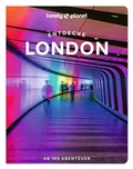 Cover: LONELY PLANET Reisef&uuml;hrer Entdecke London - Lonely Planet Deutschland ein Imprint von MAIRDUMONT