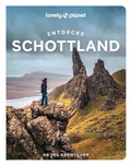 Cover: LONELY PLANET Reisef&uuml;hrer Entdecke Schottland - Lonely Planet Deutschland ein Imprint von MAIRDUMONT