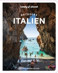 Cover: LONELY PLANET Reisef&uuml;hrer Entdecke Italien - Lonely Planet Deutschland ein Imprint von MAIRDUMONT