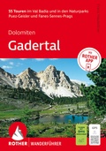Cover: ROTHER Wanderf&uuml;hrer Dolomiten - Gadertal: 55 Touren im Val Badia und in den Naturparks Puez-Geisler und Fanes-Sennes-Prags. - Rother Bergverlag