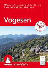 Bild: ROTHER Wanderführer Vogesen. 60 Touren zu Panoramagipfeln, Felsen, Seen und Burgen zwischen Elsass und Lothringen - Rother Bergverlag