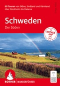 Cover: ROTHER Wanderf&uuml;hrer Schweden: Der S&uuml;den. 60 Touren von Sk&aring;ne, Sm&aring;land und V&auml;rmland &uuml;ber Stockholm bis Dalarna - Rother Bergverlag
