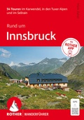 Cover: ROTHER Wanderf&uuml;hrer Rund um Innsbruck. 54 Touren im Karwendel, in den Tuxer Alpen und im Sellrain - Rother Bergverlag