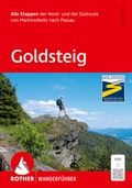 Cover: ROTHER Wanderf&uuml;hrer Goldsteig. Alle Etappen der Nord- und der S&uuml;droute von Marktredwitz nach Passau - Rother Bergverlag