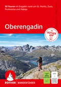 Cover: ROTHER Wanderf&uuml;hrer Oberengadin. 50 Touren im Engadin rund um St. Moritz, Zuoz, Pontresina und Maloja - Rother Bergverlag