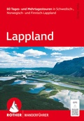 Cover: ROTHER Wanderf&uuml;hrer Lappland. 60 Tages- und Mehrtagestouren in Schwedisch-, Norwegisch- und Finnisch-Lappland - Rother Bergverlag