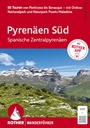 Cover: ROTHER Wanderführer Pyrenäen Süd - Spanische Zentralpyrenäen. 80 Touren von Panticosa bis Benasque - Rother Bergverlag