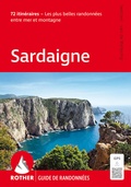 Cover: ROTHER Guide de randonn&eacute;es Sardaigne. 72 itin&eacute;raires - Les plus belles randonn&eacute;es entre mer et montagne - Rother Bergverlag