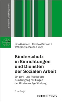 Enlarge image Cover: Kinderschutz in Einrichtungen und Diensten der Sozialen Arbeit - Juventa Verlag ein Imprint der Beltz Verlagsgruppe GmbH & Co. KG