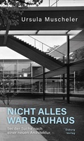 Bild: Nicht alles war Bauhaus - Osburg Verlag