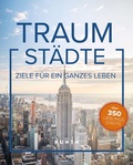 Cover: KUNTH Bildband Traumst&auml;dte - Kunth Verlag