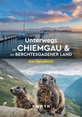 Cover: KUNTH Unterwegs im Chiemgau und im Berchtesgadener Land - Kunth Verlag