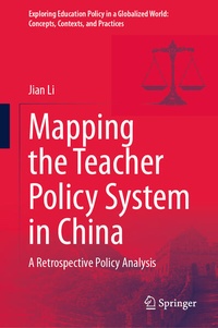 Enlarge image Cover: Mapping the Teacher Policy System in China - Springer