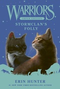 Cover: Warriors Super Edition: StormClan's Folly - HarperCollins