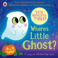 Enlarge image Cover: Ten Minutes to Bed: Where's Little Ghost? - Ladybird