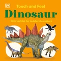 Cover: Touch and Feel Dinosaur - DK Children