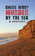Cover: Guess Who? Murder by the Sea - Austin Macauley Publishers