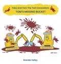 Cover: Toby and Tom The Twin Excavators - Toby and Tom The Twin Excavators