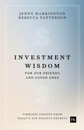Cover: Investment Wisdom For Our Friends And Loved Ones - Harriman House Publishing