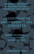 Cover: Leadership in Unconventional Contexts - Emerald Publishing Limited