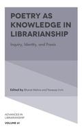 Cover: Poetry as Knowledge in Librarianship - Emerald Publishing Limited