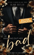 Cover: Bringing Out Her Bad, &Eacute;dition fran&ccedil;aise - Fire Finch Press