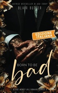 Cover: Born To Be Bad, Edizione italiana - Fire Finch Press