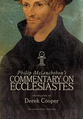 Cover: Philip Melanchthon's Commentary on Ecclesiastes - 1517 Publishing