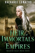 Cover: Heir of Immortals and Empires - Miss Lana Press