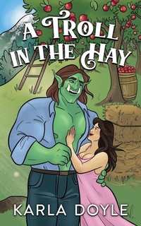 Enlarge image Cover: A Troll in the Hay - Karla Doyle