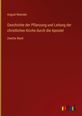 Cover: Geschichte der Pflanzung und Leitung der christlichen Kirche durch die Apostel - Outlook Verlag