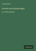 Cover: Novellen und Schilderungen - Antigonos Verlag