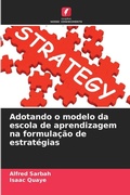 Cover: Adotando o modelo da escola de aprendizagem na formulacao de estrategias - Edicoes Nosso Conhecimento