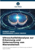 Cover: Ultraschallbildanalyse zur Erkennung und Untersuchung von Nierensteinen - Verlag Unser Wissen